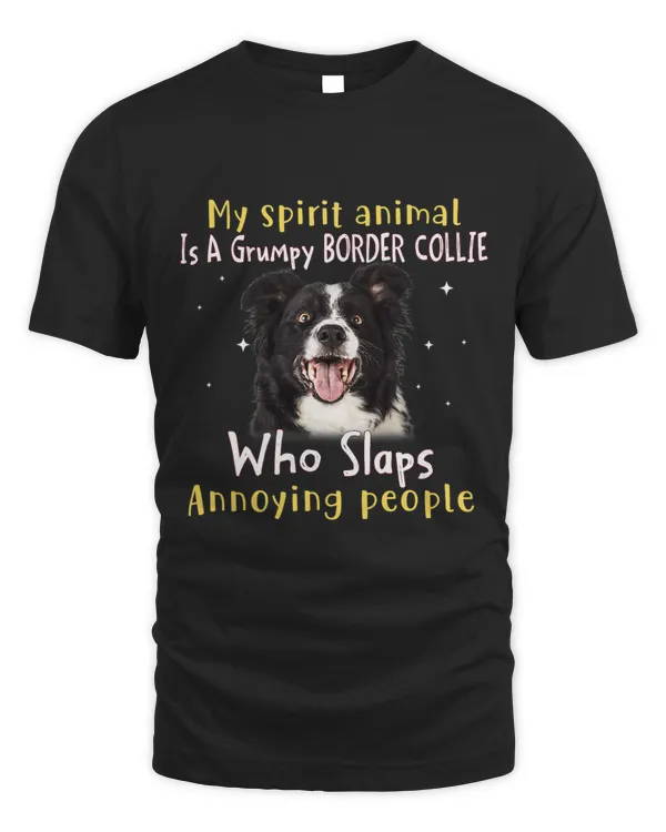 My Spirit Animal Is A Grumpy Border Collie Border Collie
