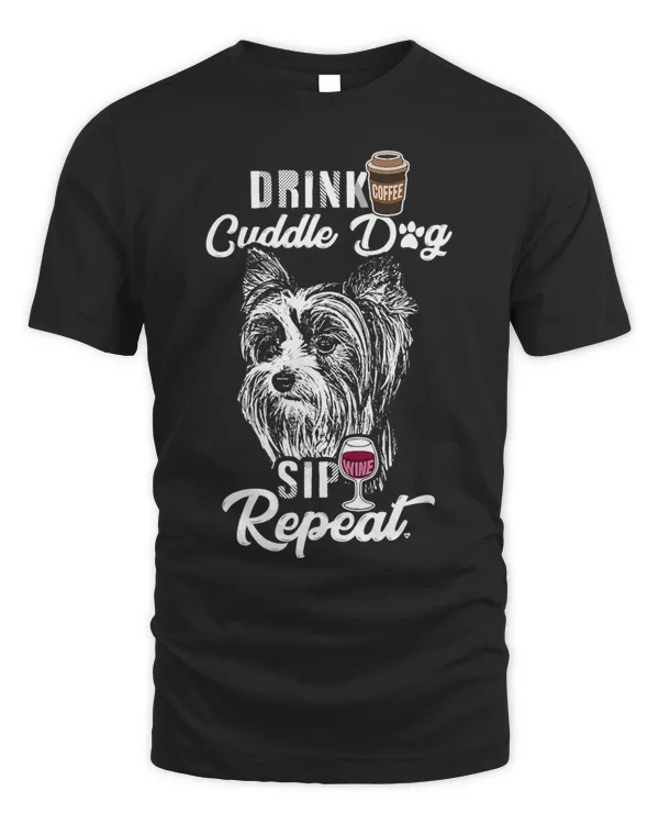 Drink Cuddle Sip Repeat Biewer Terrier