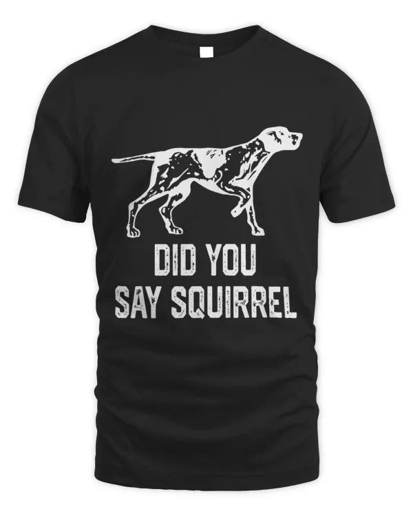 DID you say Squirrel German Shorthaired Pointer dad mom 23