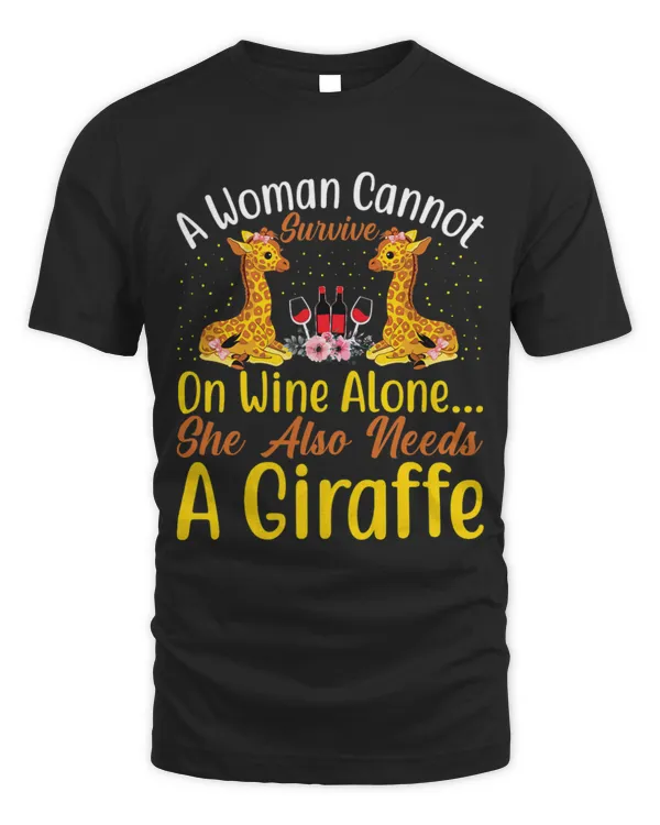 Womens A Woman Cannot Survive on Wine Alone She Also Need a Giraffe
