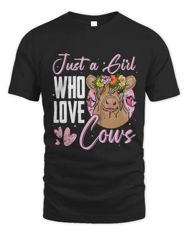 Womens Beautiful Just A Girl Who Love Cows Farmer Farm Flower Women