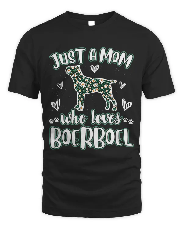 Womens Just a Mom who loves her BOERBOEL Owner Dog Mom