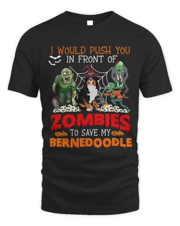 Push You In Front Of Zombies To Save Bernedoodle Protector