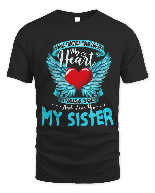 Forever Hold My Sister In My Heart Missed You In Heaven