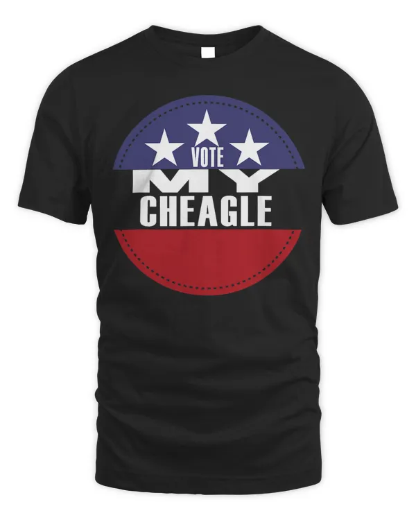 Vote My Cheagle Election Funny Election Vote