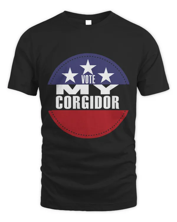 Vote My Corgidor Election Funny Election Vote
