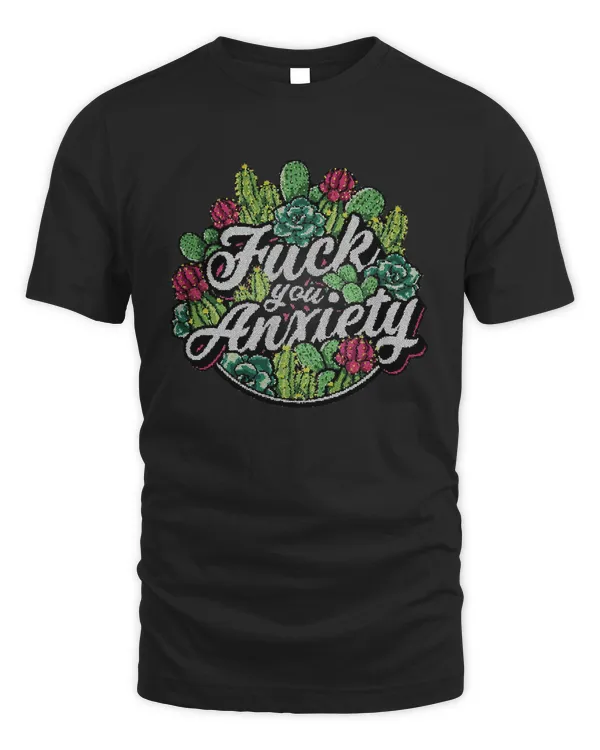 Fuck You Anxiety