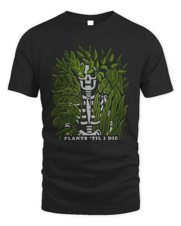 Plants Til I Die