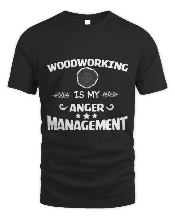 Woodworker Funny Is My Anger