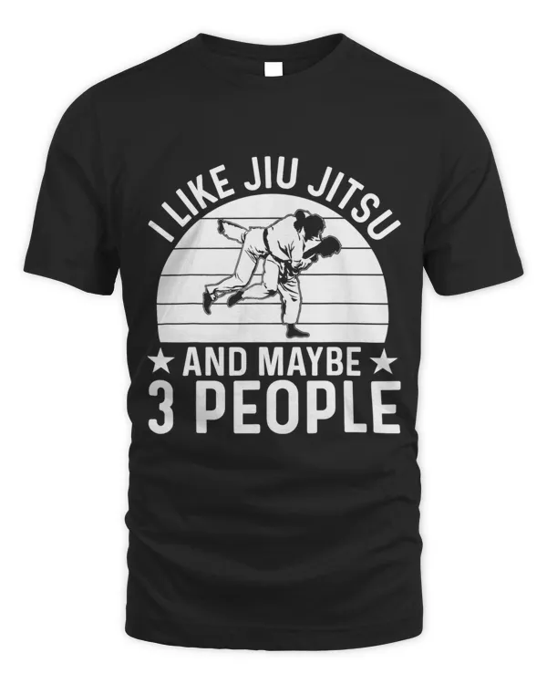 Funny Jiu Jitsu Fighter I Like Jiu Jitsu Mixed Martial Arts