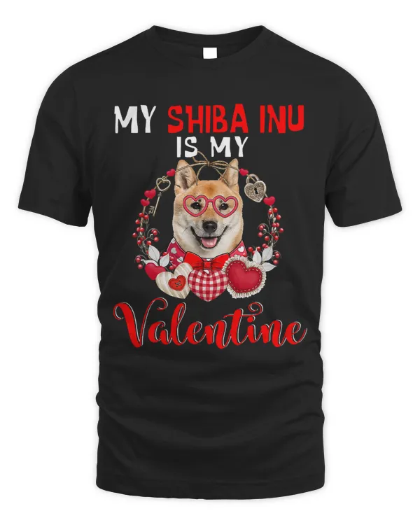 My Shiba Inu Is My Valentine Funny Dog Lover 290