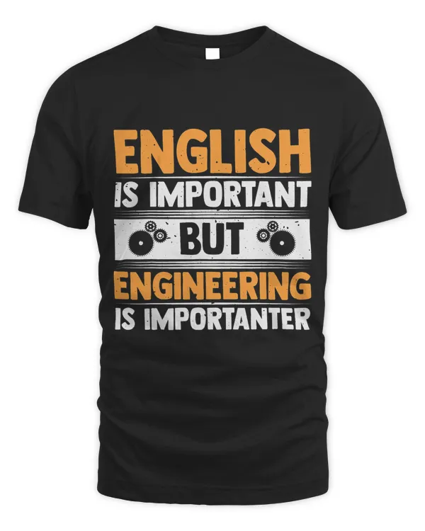 Funny Engineering Is Importanter Engineering Engineers