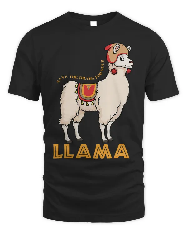 Funny Save The Drama For Your Llama Cute Animal Lover