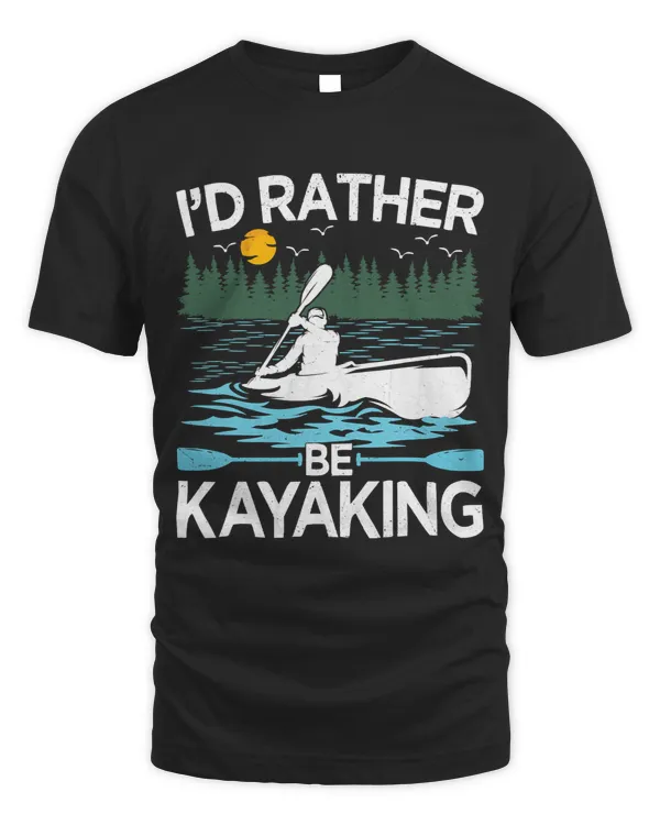 Kayak Boating Lover Funny I’d Rather Be Kayaking