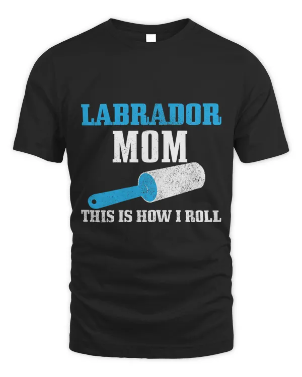 Womens Labrador Mom Lab Dog Hair Funny Lab Mama