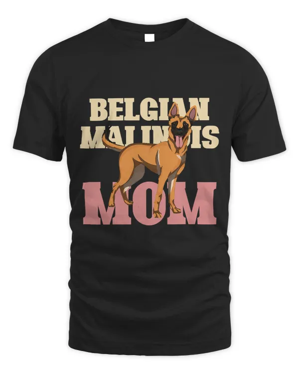 Dog Parent Women Belgian Malinois Mom Belgian Malinois 41