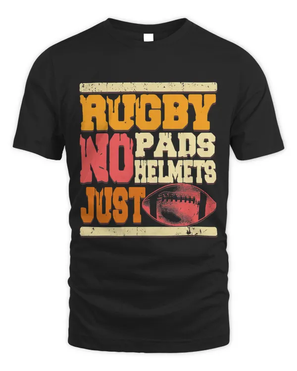 No Pad No Helmet Just Balls Rugby Athlete Player Lover 203