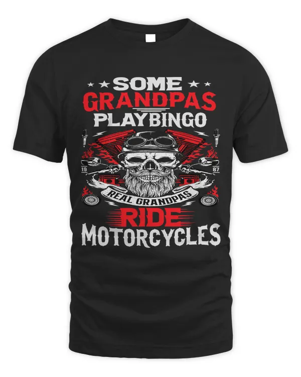 Mens Some Grandpas Play Bingo Real Grandpas Ride Motorcycles4