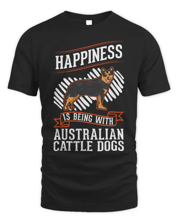 Happiness is being with Australian Cattle Dogs 225