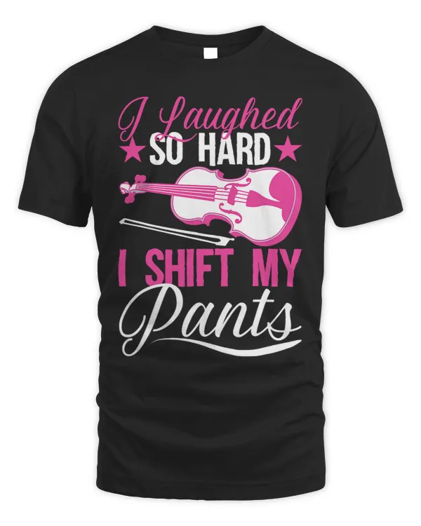 I Laughed So Hard I Shift My Pants For Violinist 247
