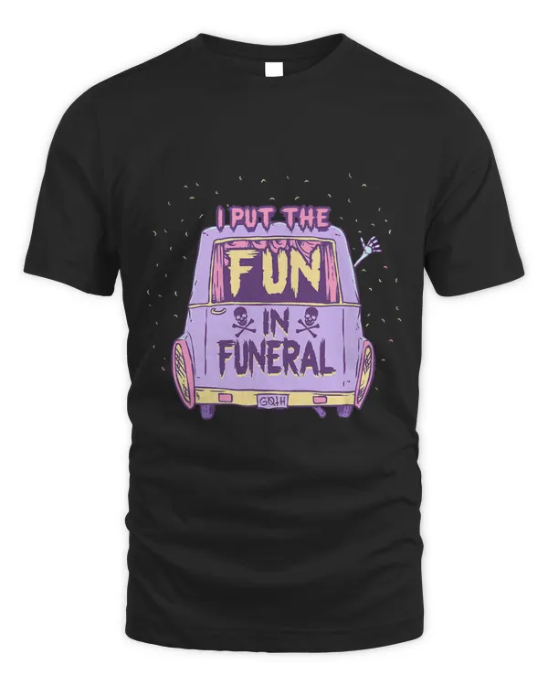 I Put the Fun in Funeral Pastel Goth Emo Mortician Embalmer 413