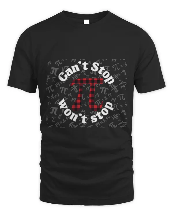 Cant Stop Pi Wont Stop Math Pi Day Funny Maths Club 2
