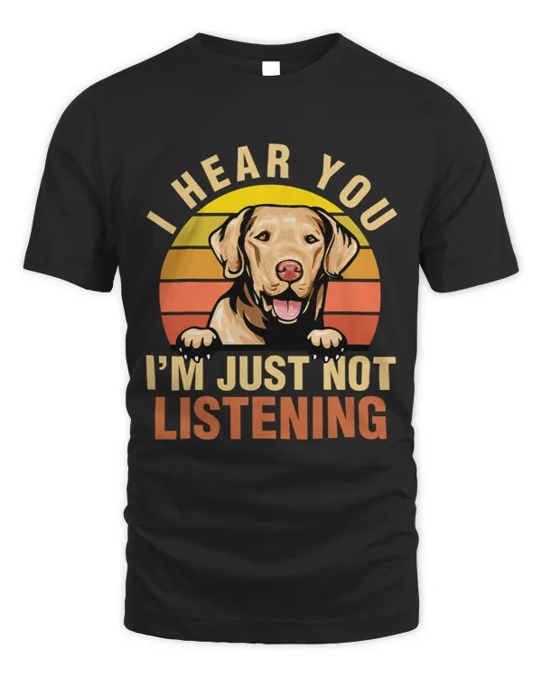 Chesapeake Bay Retriever I Hear You Im Just Not Listening