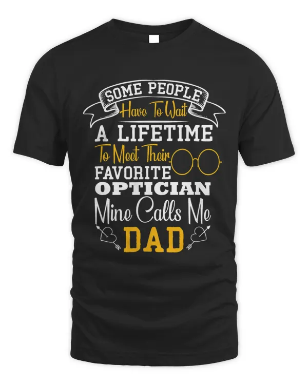My Favorite Optician calls me Dad Optometrist 76