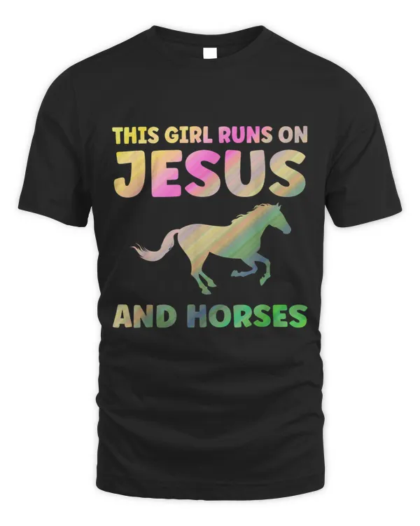 This girl runs on jesus and horses Horse