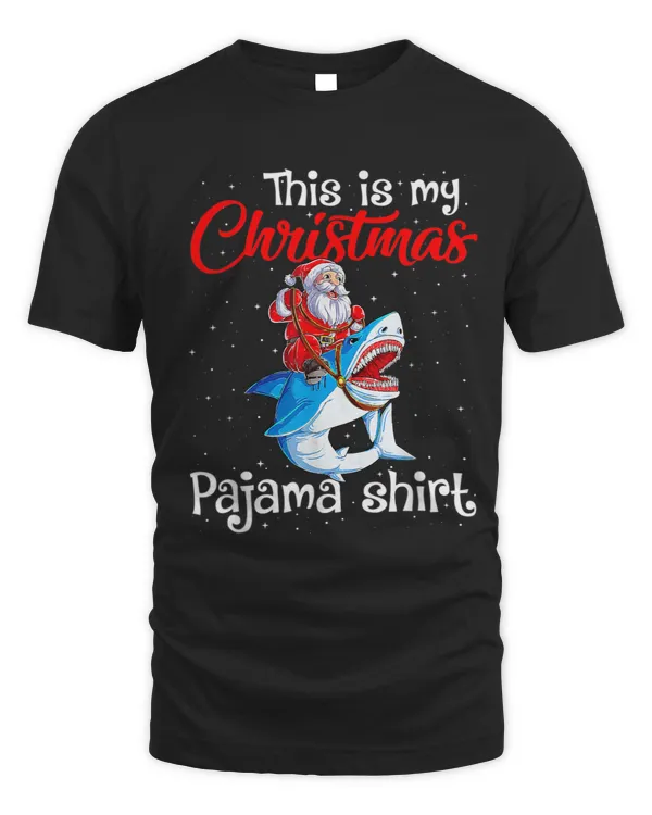 This Is My Christmas Pajama Cute Santa Riding Shark Xmas Day 284
