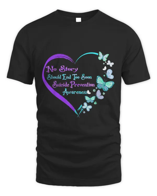 Funny No Story Should End Too Soon Suicide Prevention