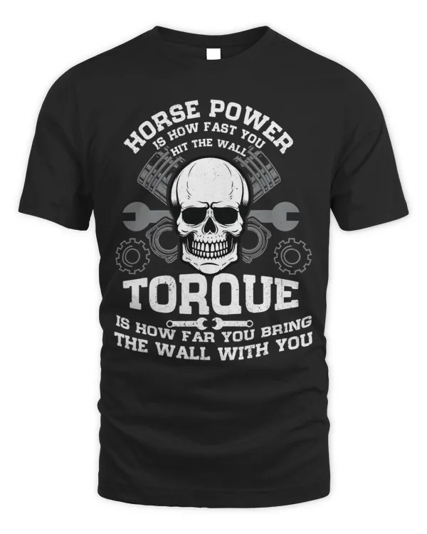 Horsepower Is How Fast You Hit The Wall Mechanic Engineer