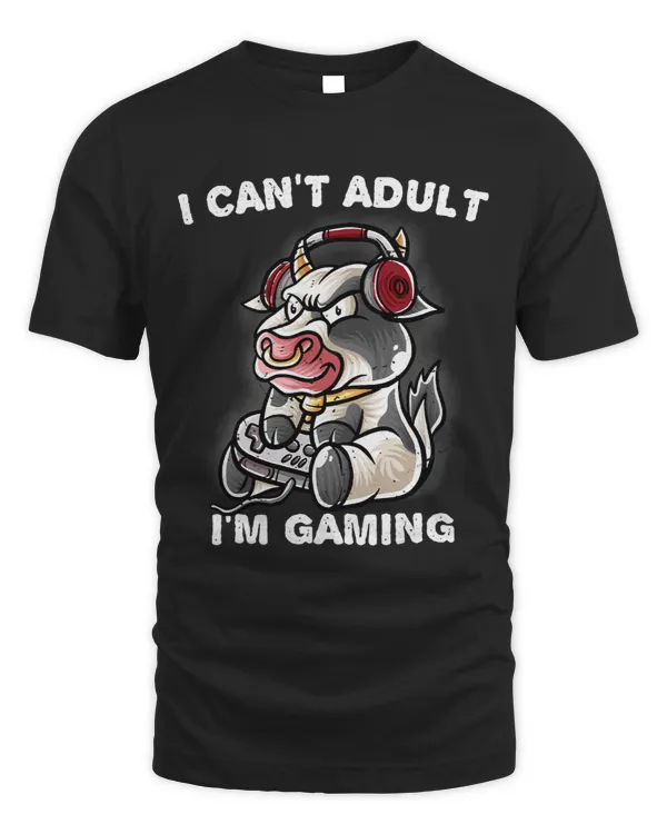 I Cant Adult Im Gaming Gamer Cow Farmer Farm Geek