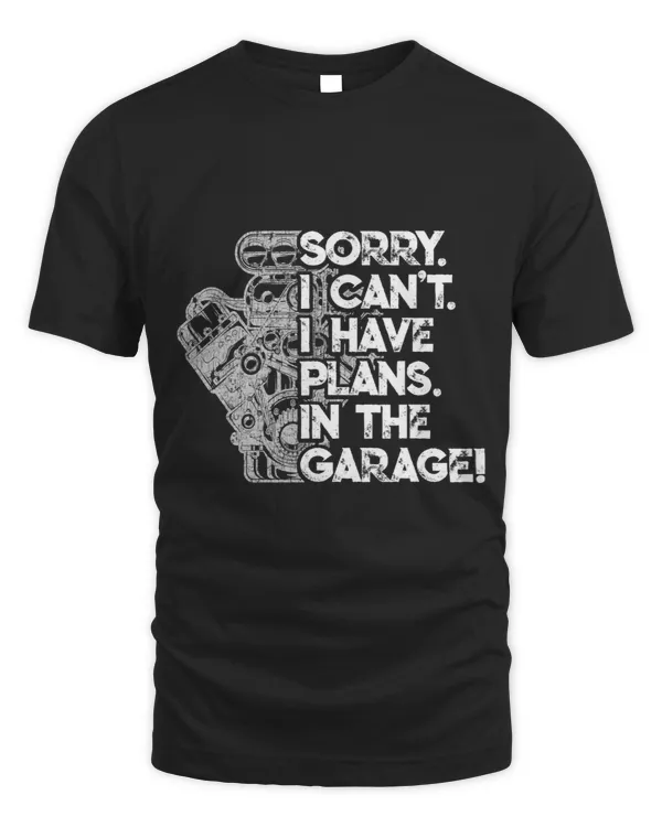 I Cant I Have Plans In The Garage Mechanic v Hot Rod Engine