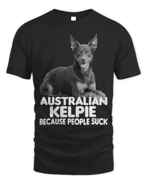 Dog Australian Kelpie Because People Suck 677 paws