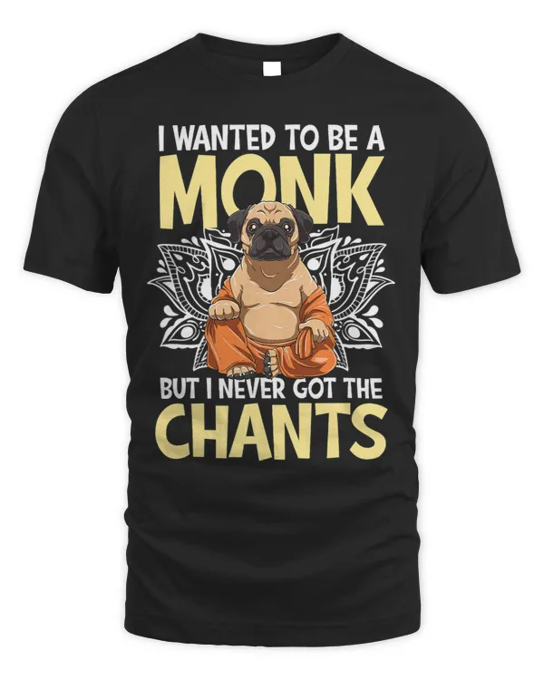 I Wanted To Be A Monk But I Never Got Th Chants