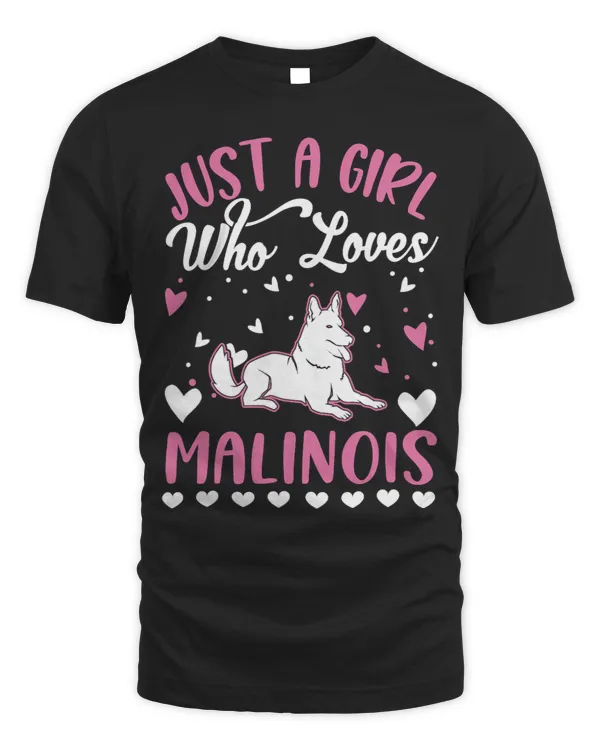 Just a girl who loves Malinois Girl 203