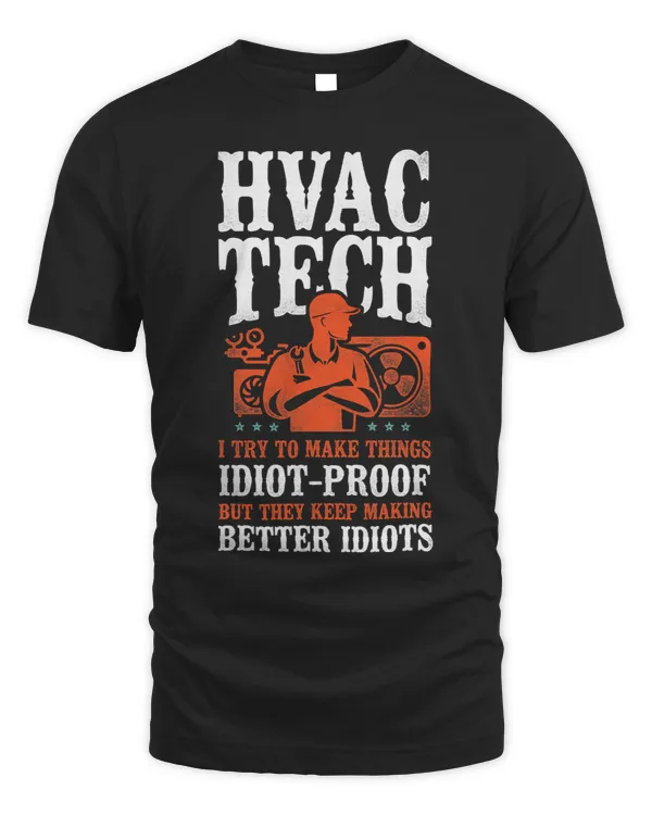 HVAC Technician Tech Vintage Hvac Tech I Try To Make Things