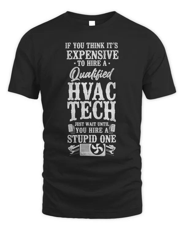HVAC Technician Tech Vintage If You Think Its Expensive To