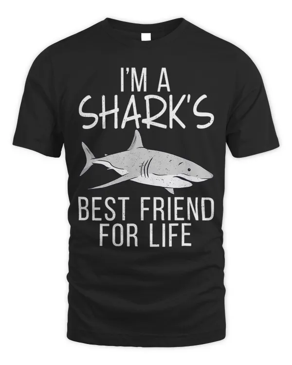 I am a Sharks best Friend for Life Shark