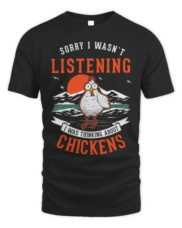 I wasnt listening I was thinking about Chickens388