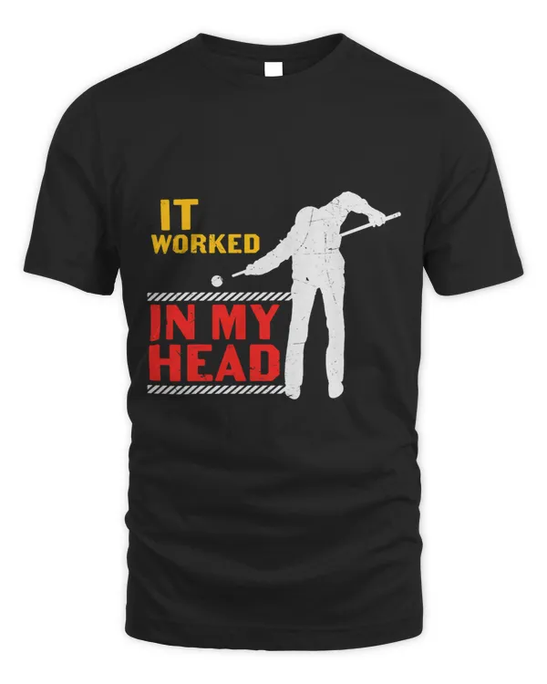 It Worked in my Head Funny Billard Pool Quote