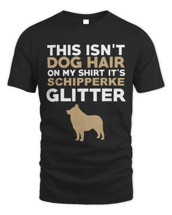 Not Hair Schipperke Glitter Funny Dog Lover 120