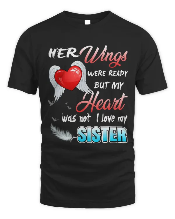 Her Wings Were Ready but My Heart Was Not Love Miss Sister