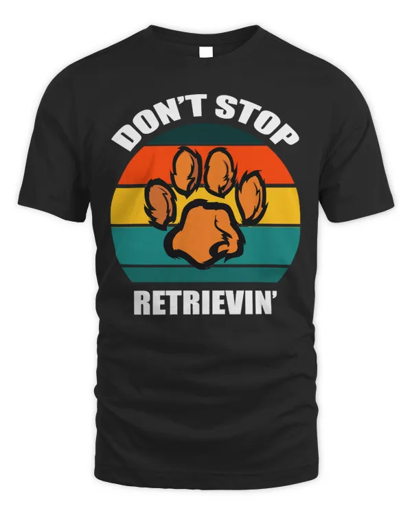 Dog Dont stop retrieving dog lover blue