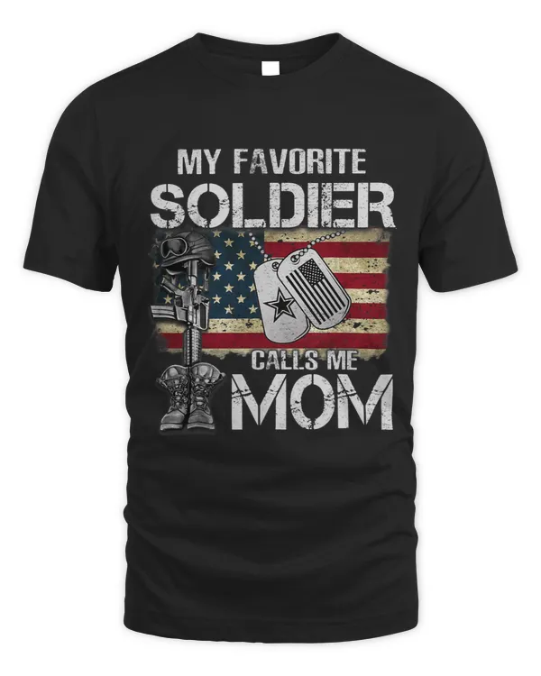 My Favorite Soldier Calls Me Mom Army Mom Shirt Pride
