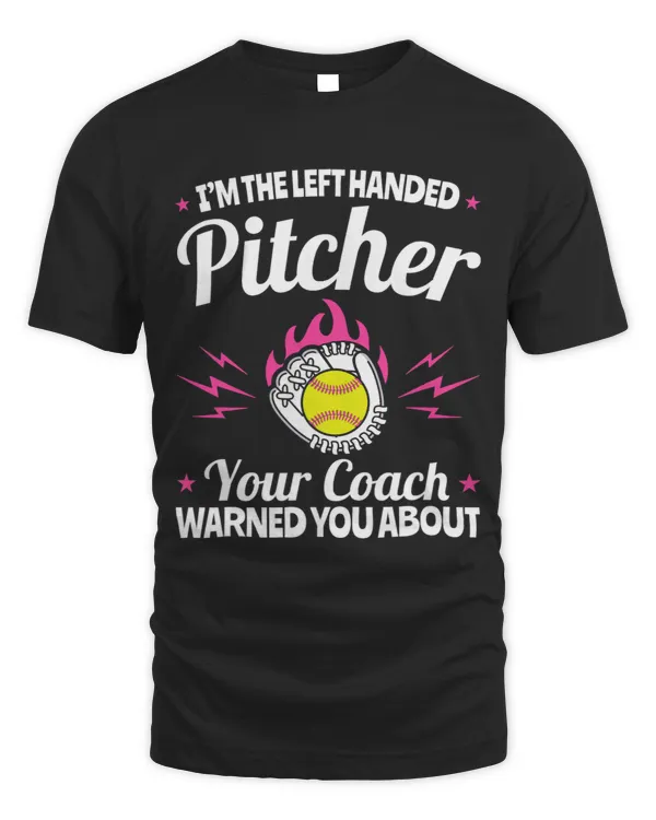 Im the Left Handed Pitcher Your Coach Warned You About