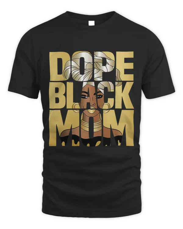 History African Afro Dope Black Queen Mom Mothers Day Gift