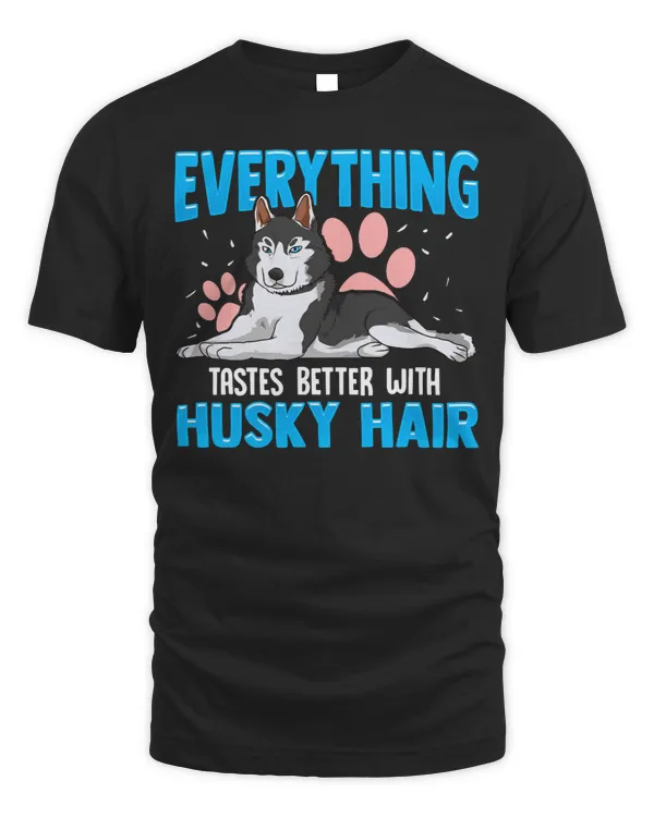 Dog Everything Tastes Better With Husky Hair Funny dog lover