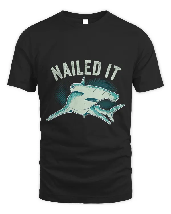 Nailed It Hammerhead Shark